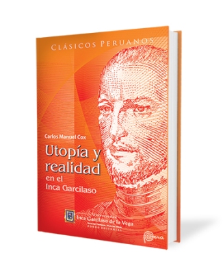 Utopía y realidad en el Inca Garcilaso - Fondo Editorial de la UIGV